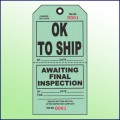 OK to Ship/Awaiting Final Inspection Tag