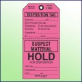 Disposition/  Suspect Material Hold Tag