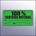 100% Certified Material Label 4 x 2